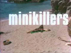 title card : ‘minikillers’ superimposed on an establishing shot of Mrs. Peel lying on a beach