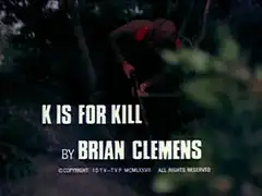 title card: white all caps text reading ‘K IS FOR KILL BY BRIAN CLEMENS’ superimposed on one of the Russians rushing out of the woods to attack