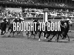 title card: BROUGHT TO BOOK superimposed on a horse race (recreated by Richard McGinlay)