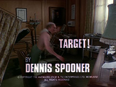 title card: white all caps text reading ‘TARGET! BY DENNIS SPOONER’ superimposed on Talmadge suddenly collapsing in the surgery