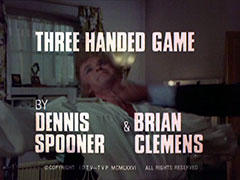 title card: white all caps text reading ‘THREE HANDED GAME BY DENNIS SPOONER & BRIAN CLEMENS’ superimposed on Ranson being hit in the jaw by Ivan’s outstretched fist