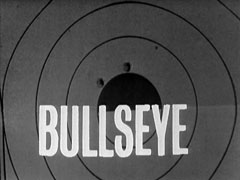 title card: white all caps text reading 'Bullseye' superimposed on a shooting target with two holes near the bullseye