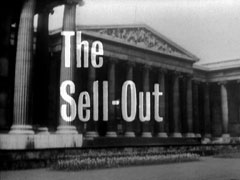 title card: white text reading ‘The Sell-Out’ superimposed on an external establishing shot of The British Museum