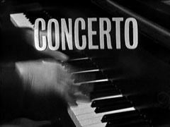 title card: white all caps text reading ‘CONCERTO’ superimposed on a close-up of blurred hands furiously playing a piano, the keyboard diagonally across screen from top left
