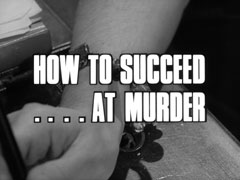 title card: white all caps text reading ‘HOW TO SUCCEED .... AT MURDER’ outlined in black and superimposed on a close-up of Miss Purbright’s wrist with the charm bracelet