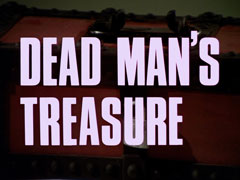 title card: white all caps text reading 'DEAD MAN'S TREASURE' superimposed on a close-up of a red chest with bronze reinforcement