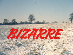 title card: red all caps jagged italic text reading ‘BIZARRE’ superimposed on a field covered in snow, a thin row of black silhouetted trees and a pale sky above