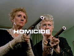 title card: white all caps text reading ‘HOMICIDE’ superimposed on the two old ladies pointing their antique pistols towards the right