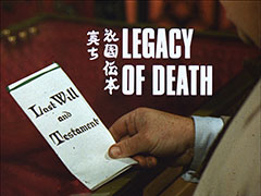 title card: white all caps text reading ‘LEGACY OF DEATH’ alongside some Chinese character superimposed on a close-up of the ‘Last Will and Testament’ held in Zoltan’s hand, the background is Farrer’s red coffin